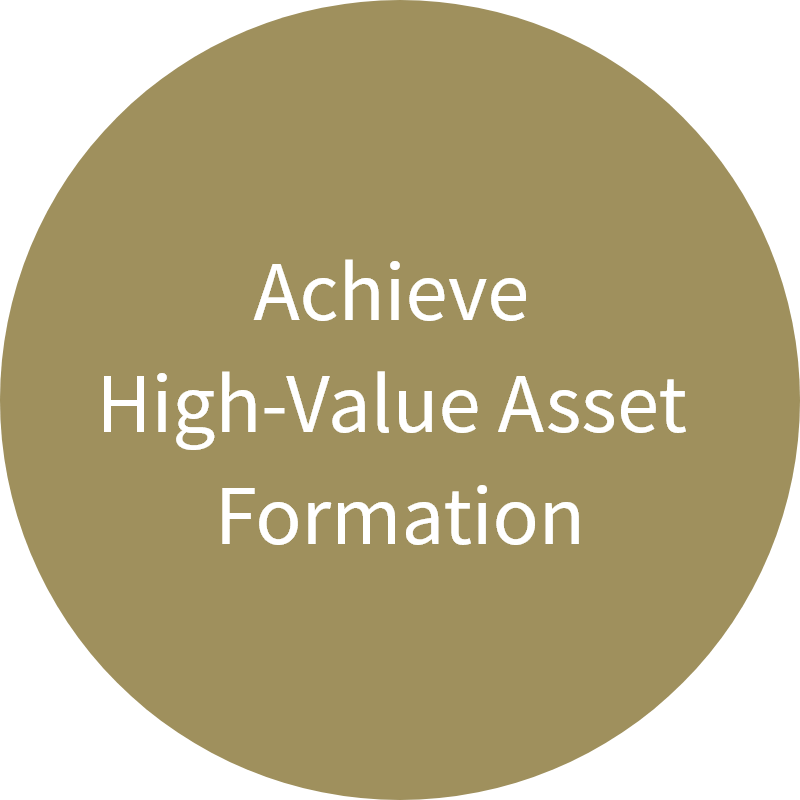 Achieve High-Value Asset Formation